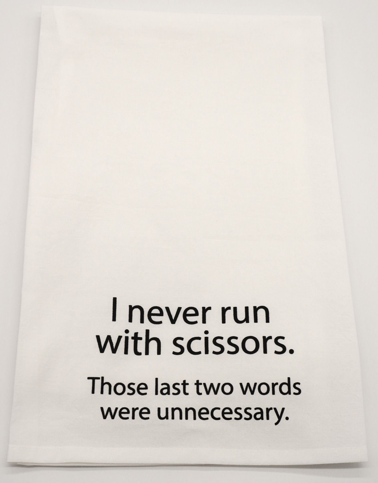 I never run with scissors dish towel