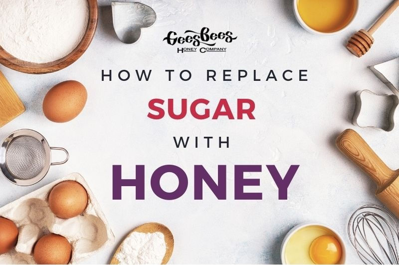 Substitute honey with sugar