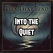 Into the Quiet
