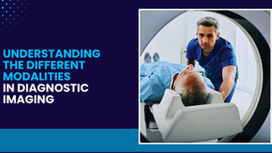 Modalities in Diagnostic Imaging