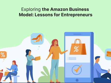 Exploring the Amazon Business Model: Lessons for Entrepreneurs