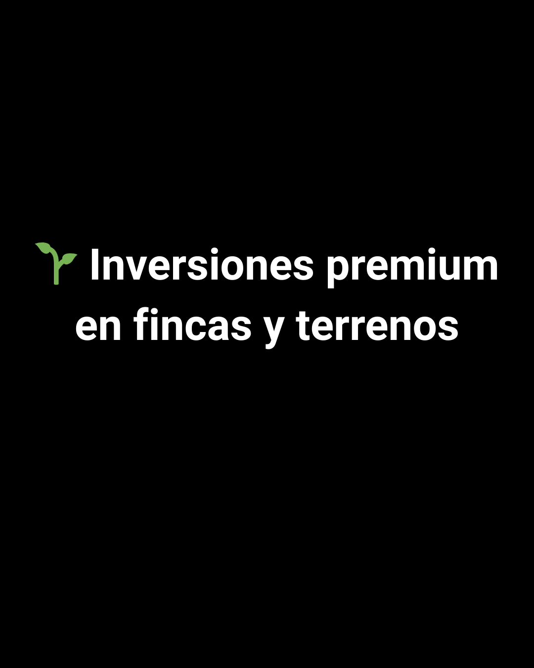 Fincas Premium