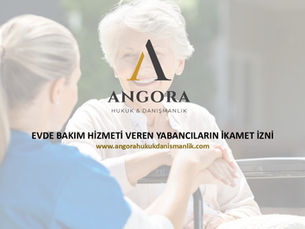 EVDE ÇALIŞAN YABANCI BAKICININ ÇALIŞMA İZNİ BAŞVURUSU