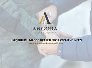 UYUŞTURUCU MADDE TİCARETİ SUÇU VE CEZASI