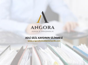 ADLİ SİCİL KAYDI SİLDİRME İŞLEMİ