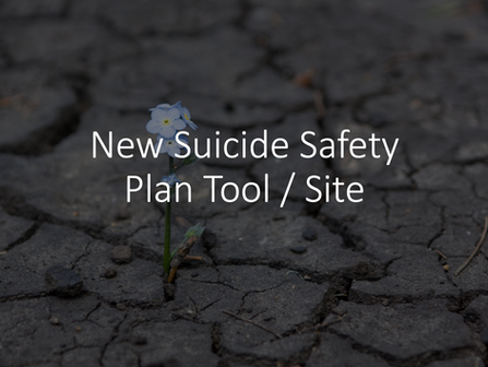 New Suicide Safety Plan Tool / Site