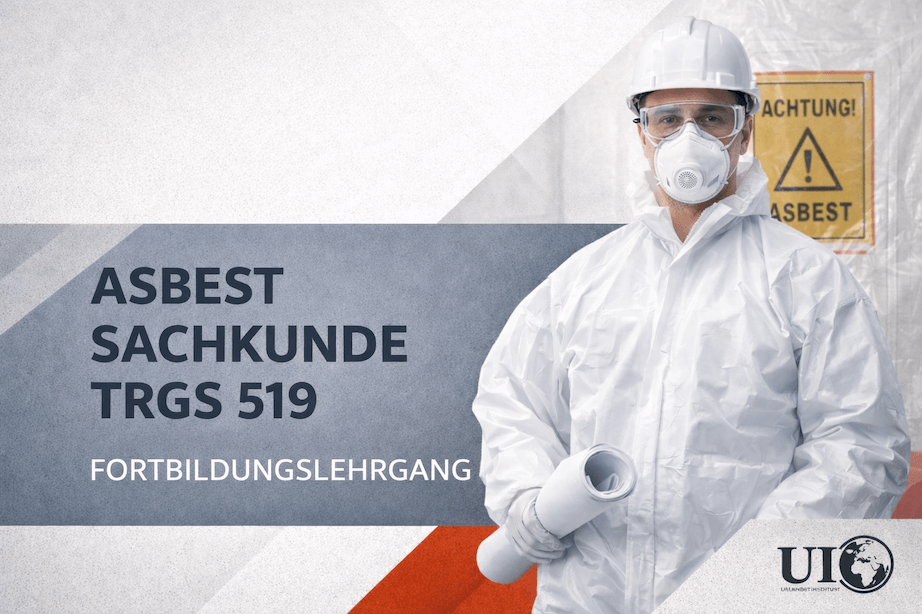 Asbest Sachkunde TRGS 519: Aufrechterhaltung der Sachkunde durch Fortbildungslehrgang
