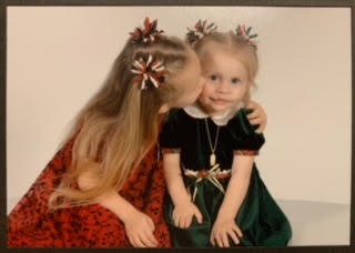 Mary and her older sister Sarah Bittner- my nieces