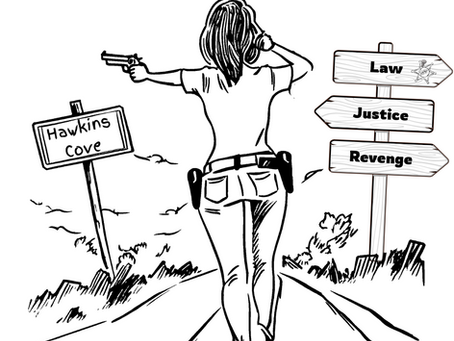 Black-and-white cartoon of a woman with a gun approaching a crossroads near Hawkins Cove. She faces three signs: Law (marked with a sheriff’s badge), Justice, and Revenge. Southern noir dilemma in one picture.