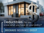Deductibles – Do you know what you have on your policy?