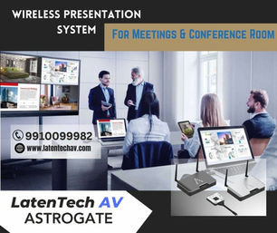 MEETINGS & CONFERENCE ROOM PROBLEMS - LATENTECH AV WIRELESS PRESENTATION SYSTEM