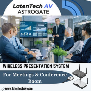 WHY YOUR BUSINESS NEEDS A WIRELESS PRESENTATION SYSTEM