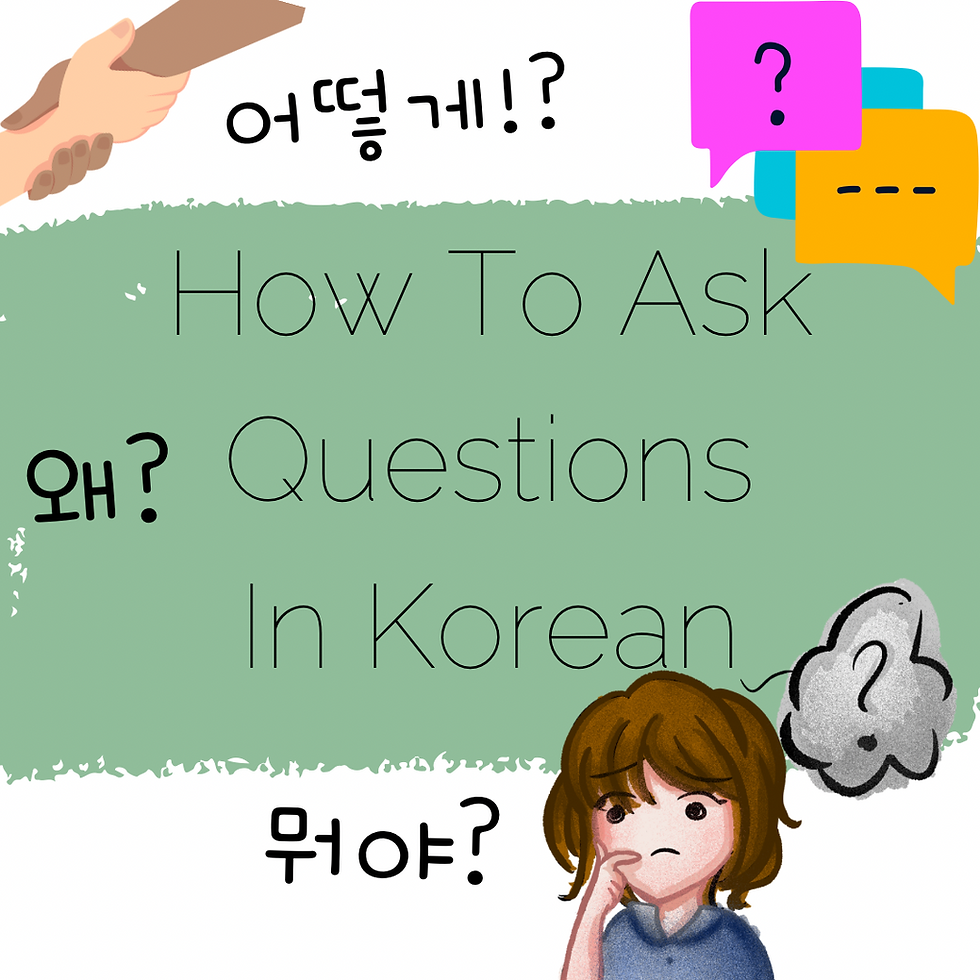 How To Ask Questions In Korean | Korean question words