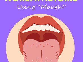 Korean Mouth Idioms | Body Part Korean Idioms