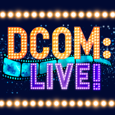 DCOM Live logo with illuminated marquee letters and a colorful film strip.