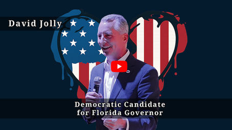 (Video) David Jolly - Democratic Candidate for Florida Governor