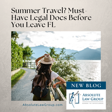 Florida travel legal documents: Must-have paperwork before you leave the Sunshine State