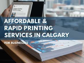 Affordable & Fast Printing Services in Calgary for Businesses