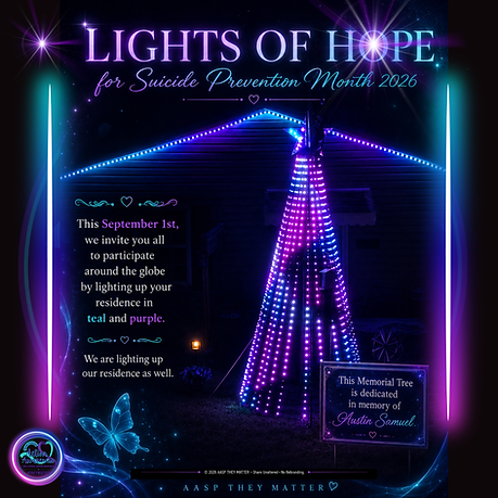 LIGHTS OF HOPE ADVERTISEMENT FOR SUICIDE PREVENTION MONTH 2026 AASP THEY MATTER.png