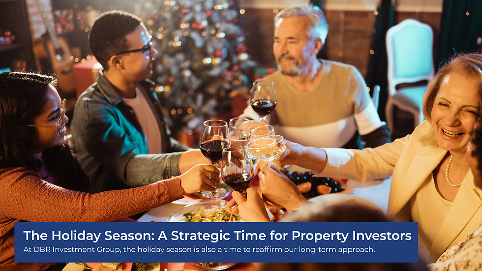 The Holiday Season: A Strategic Time for Property Investors