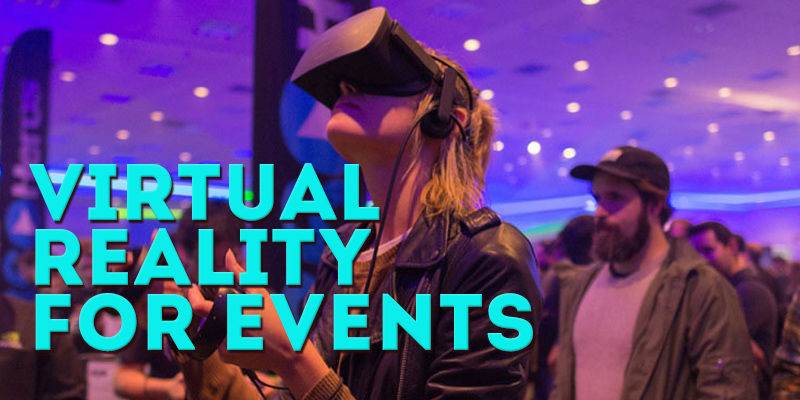 How relevant is Virtual Reality in Event Marketing?