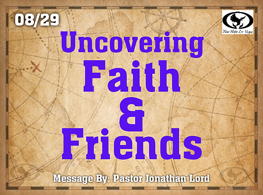 UNCOVERING FAITH & FRIENDS