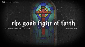 The Good Fight of Faith
