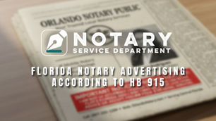 Newspaper titled "Orlando Notary Public," featuring "Notary Service Department" logo. Caption: "Florida Notary Advertising According to HB 915."