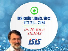 Beklentiler, Baskı, Stres, Strateji… 2024