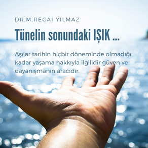 Tünelin sonundaki IŞIK …