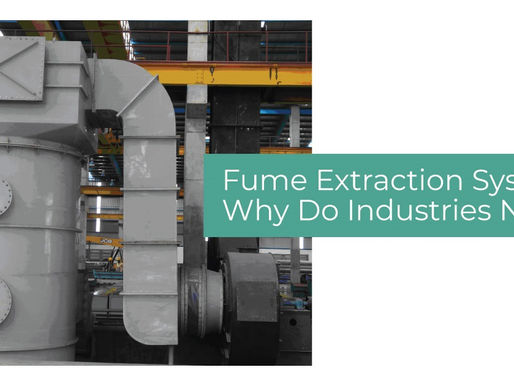 Importance of Fume Extraction Systems in Industrial Uses
