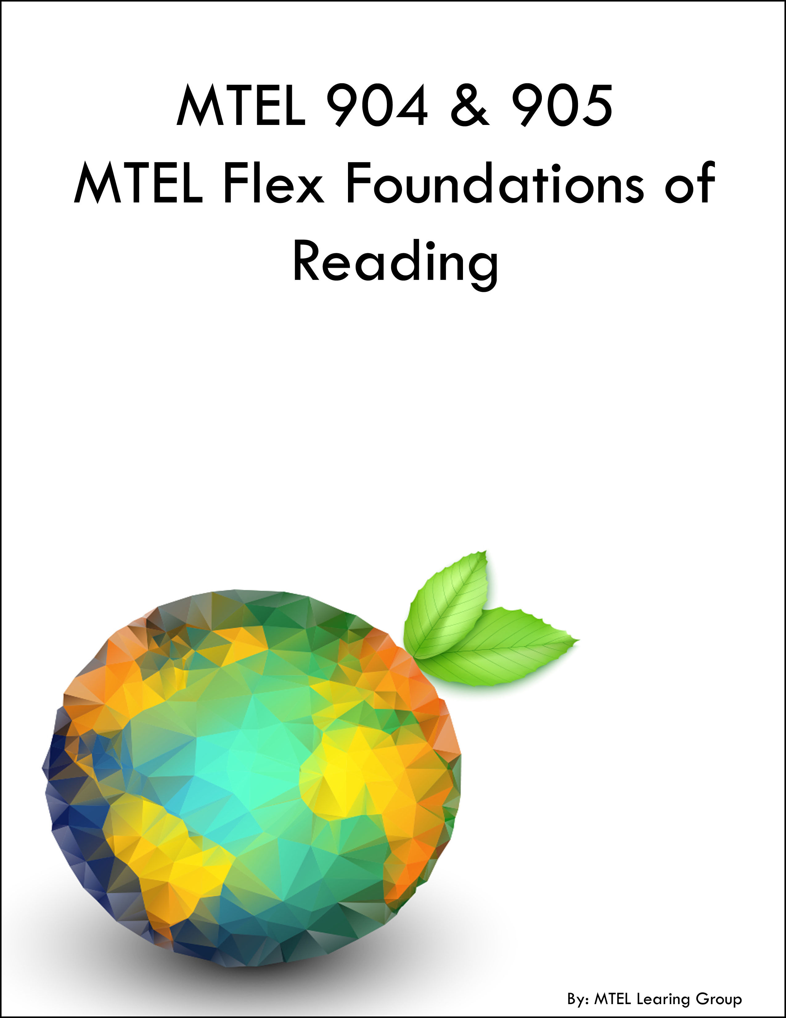 MTEL 904 & 905 MTEL Flex Foundations of Reading