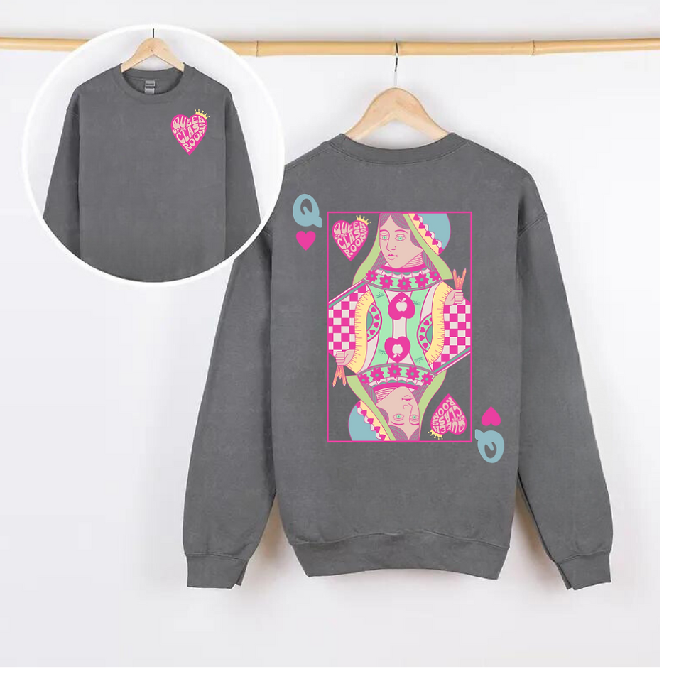 Thumbnail: QUEEN OF MY CLASSROOM TEACHER SWEATSHIRT