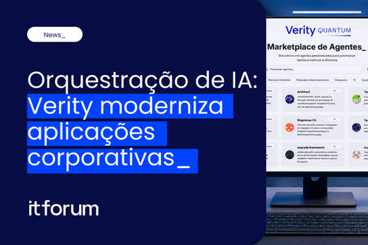 Orquestração de IA: Verity moderniza aplicações corporativas_