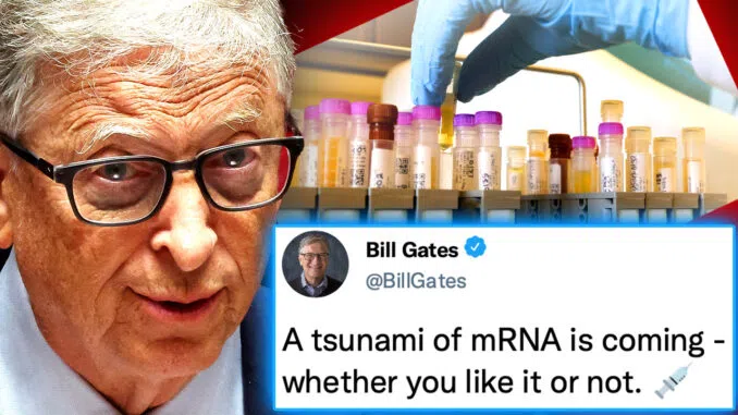 Gates: Menschen, die sich dem "mRNA-Tsunami" widersetzen, werden aus der Gesellschaft ausgeschlossen