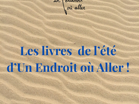 8/07 à 19h - Les livres de l'été d'Un Endroit où aller