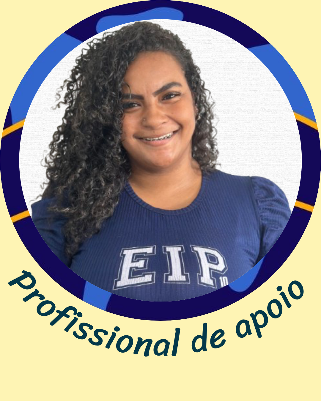 Leandra, Profissional de apoio