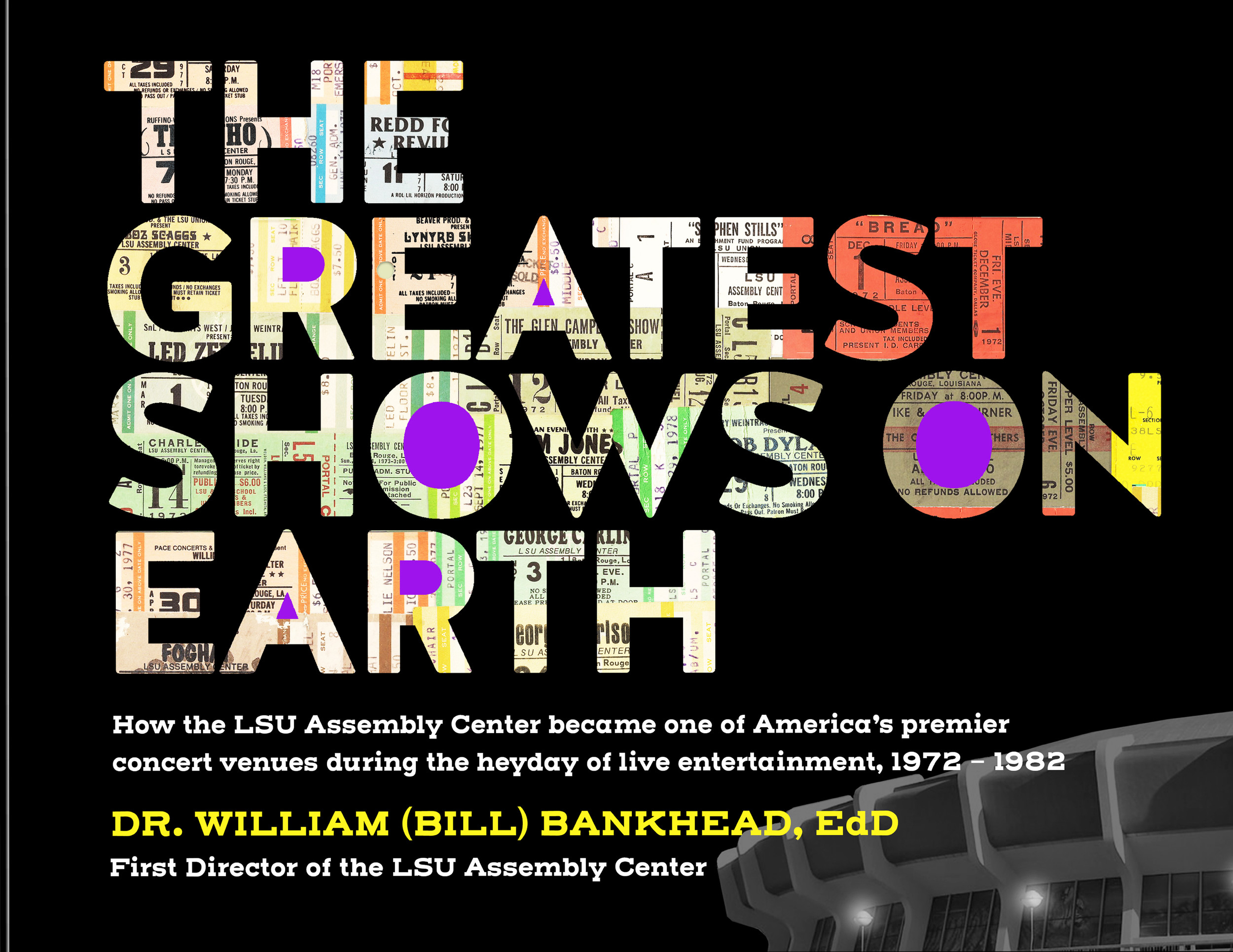 The Greatest Shows On Earth by Dr. Bill Bankhead
