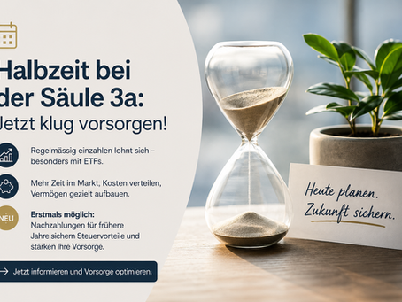 🗓️ Halbzeit bei der Säule 3a: Warum aufschieben keine Option ist
