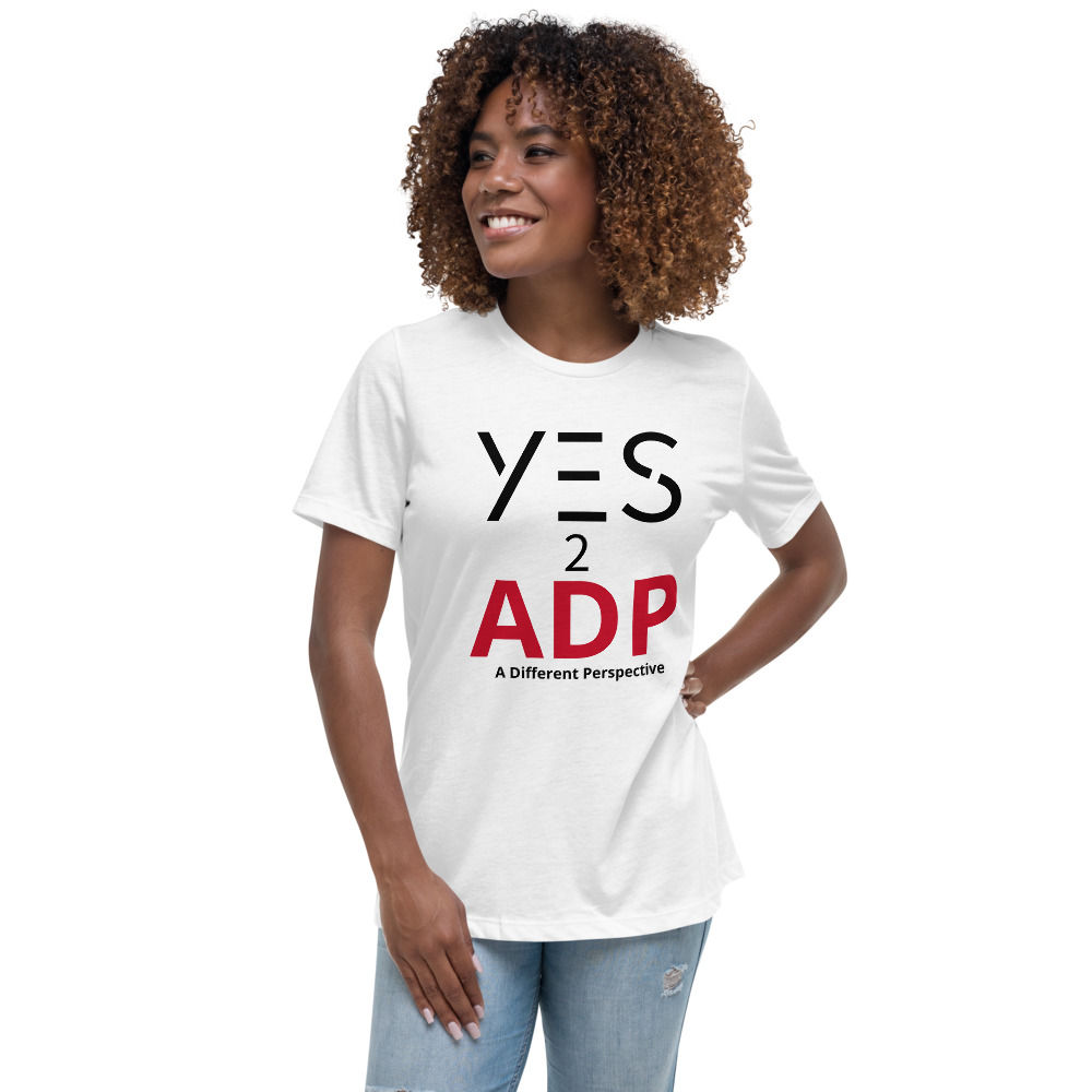 Say Yes 2 ADP T-Shirt (Women's Fit Shirt)