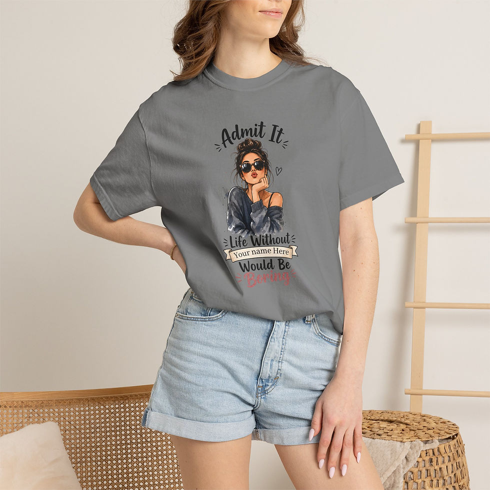 Miniaturbild: Admit It — Personalized "Life Without [Name] Would Be Boring" Graphic T-Shirt