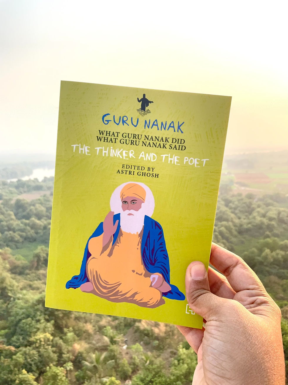 Guru Nanak: The Thinker and the Poet