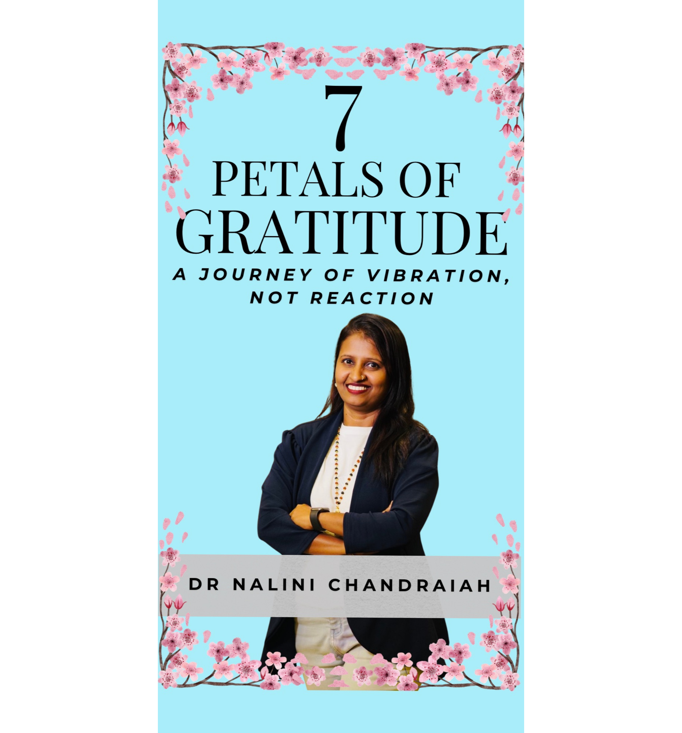 7 PETALS OF GRATITUDE