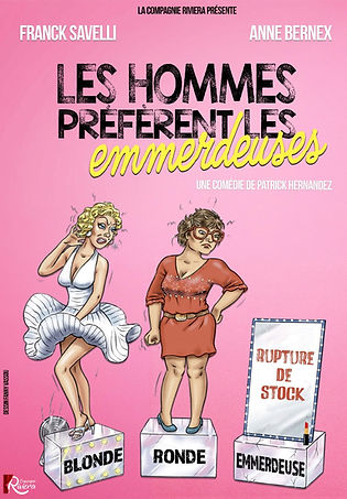 Les hommes préfèrent les emmerdeuses