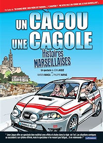 Un cacou, une cagole, histoires marseillaises