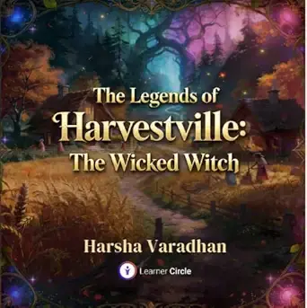 The Legends of Harvestville: The Wicked Witch