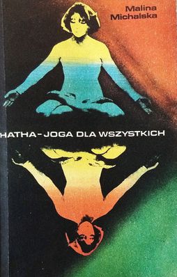 Hatha Yoga für Alle.  Ein Buch von Malina Michalska