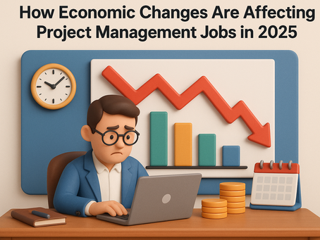 How Economic Changes Are Affecting Project Management Jobs in 2025
