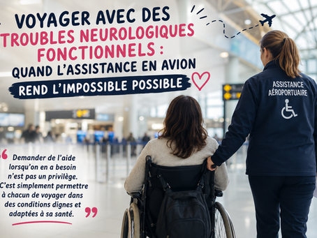 Voyager avec des troubles neurologiques fonctionnels : quand l’assistance en avion rend l’impossible possible