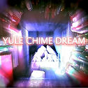 Yule Chime Dream.jpg